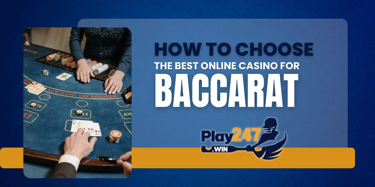 how to choose the best online casino for baccarat