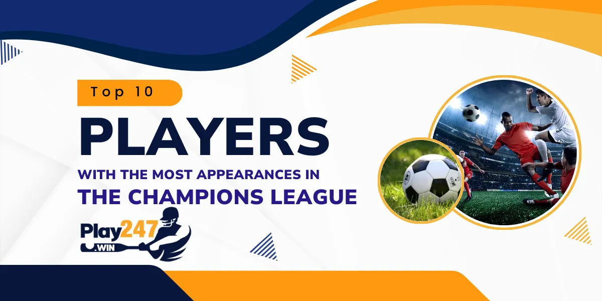 top 10 payers with the most appearances in the champions league